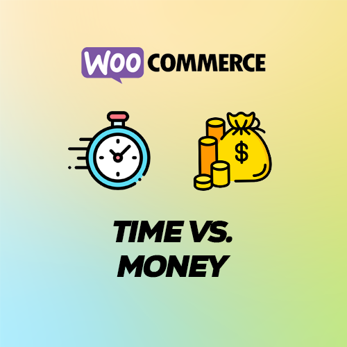WooCommerce - Time Vs Money