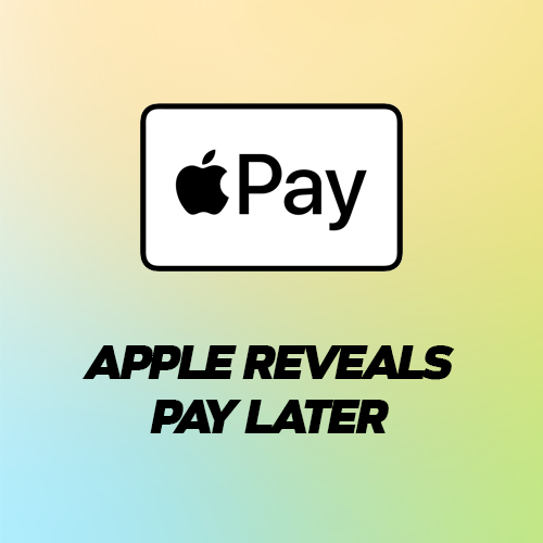 Apple Reveals Pay Later